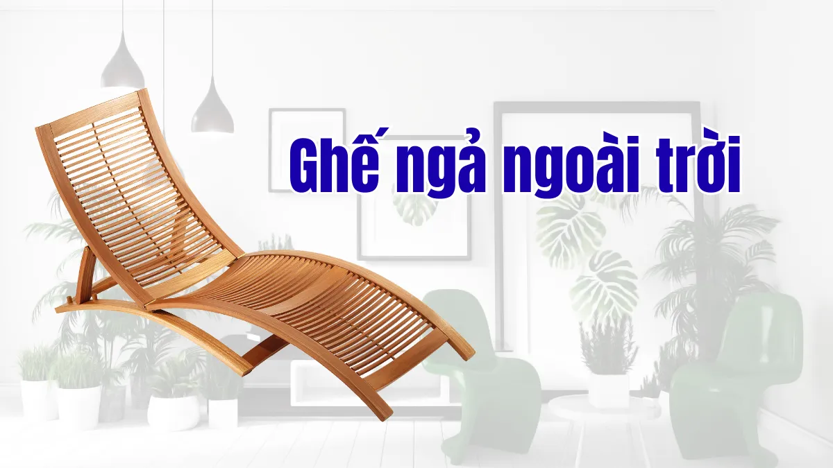 Ghế ngả ngoài trời