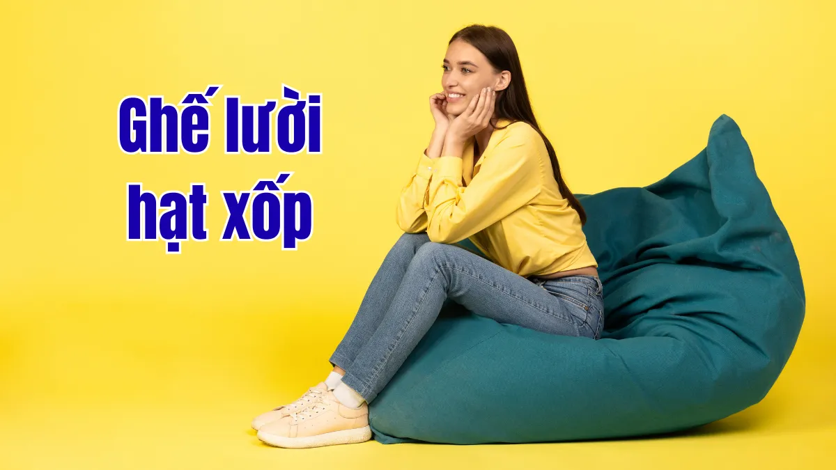 Ghế lười hạt xốp