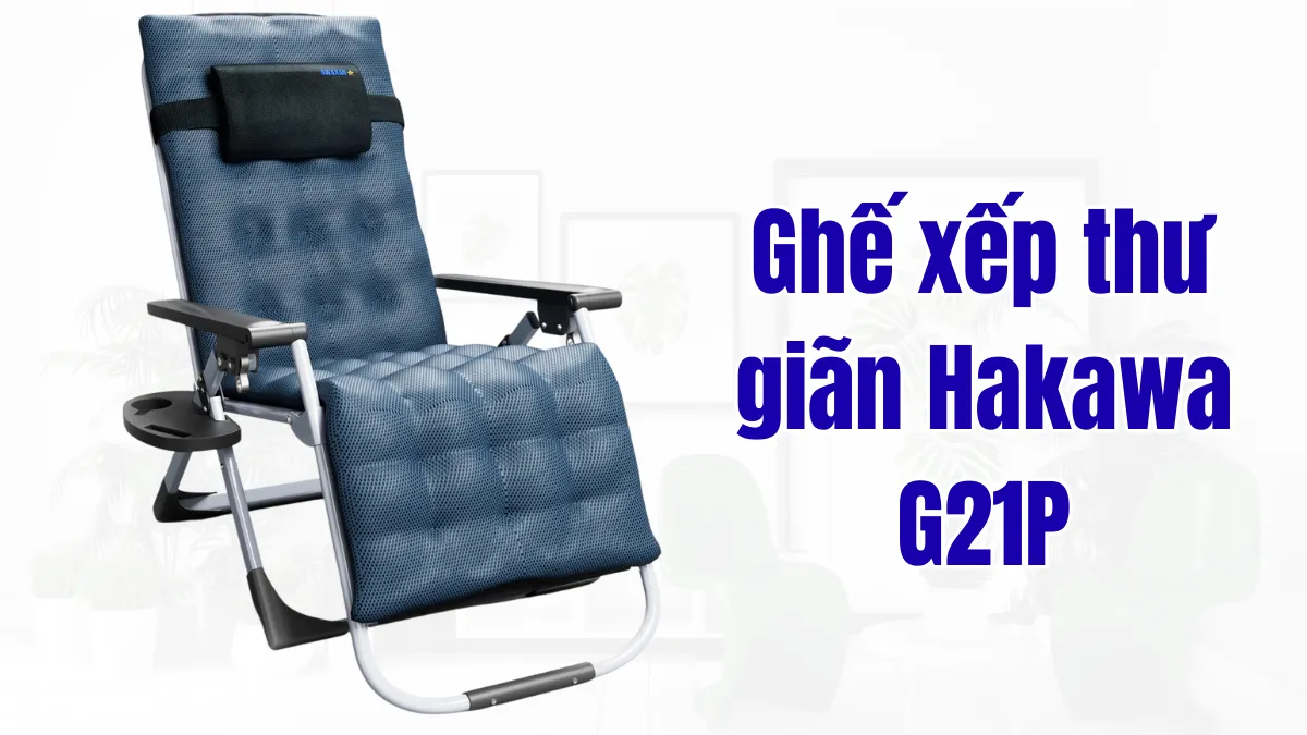 Ghế xếp thư giãn Hakawa G21P