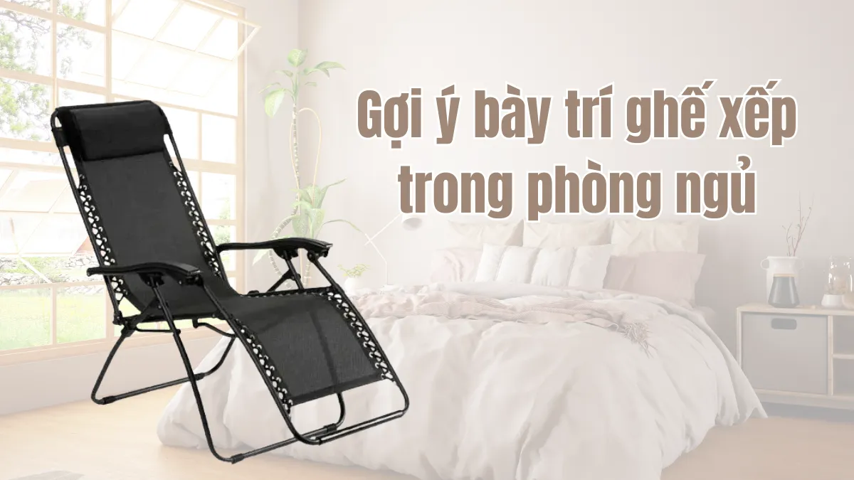 Gợi ý các mẫu ghế xếp thư giãn