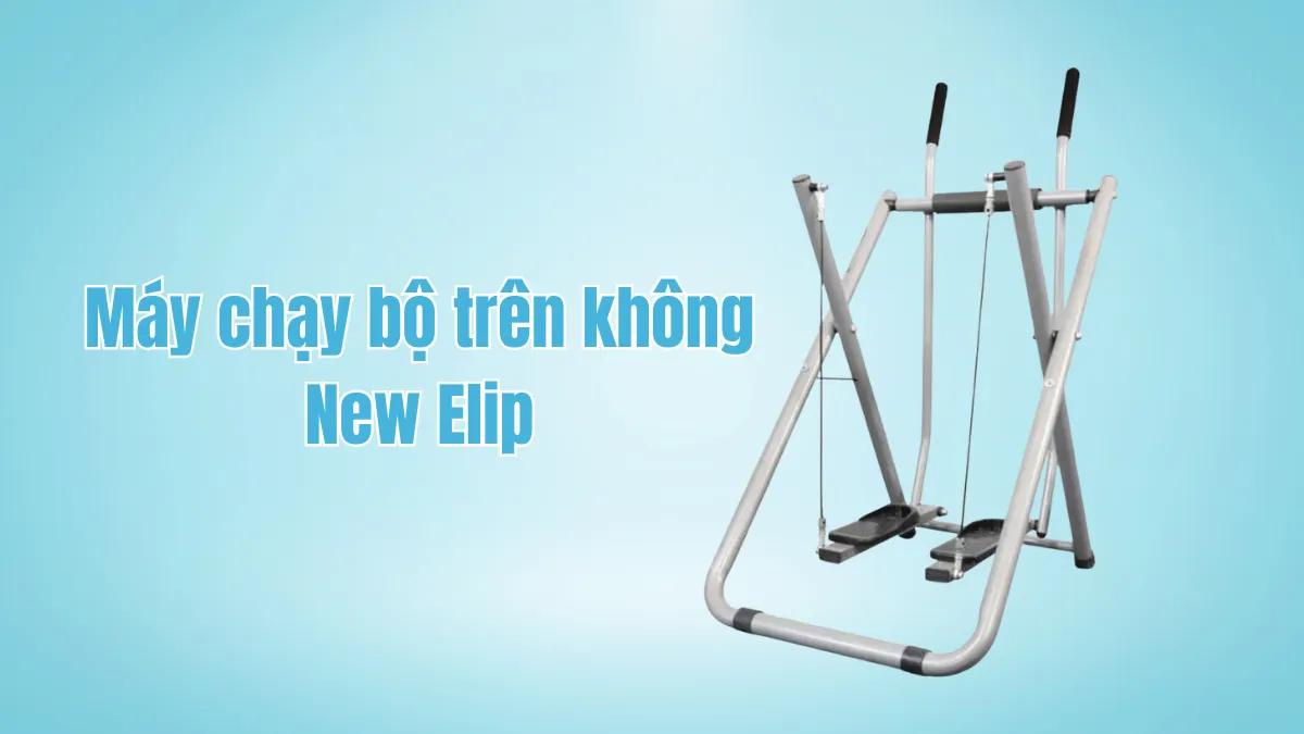 Máy chạy bộ trên không New Elip