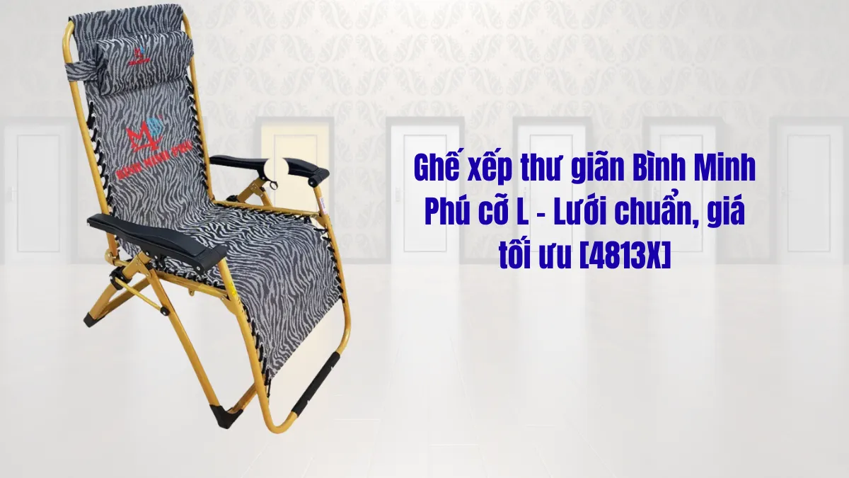 Ghế vừa ngồi vừa nằm lưới chuẩn, giá tối ưu [4813X]