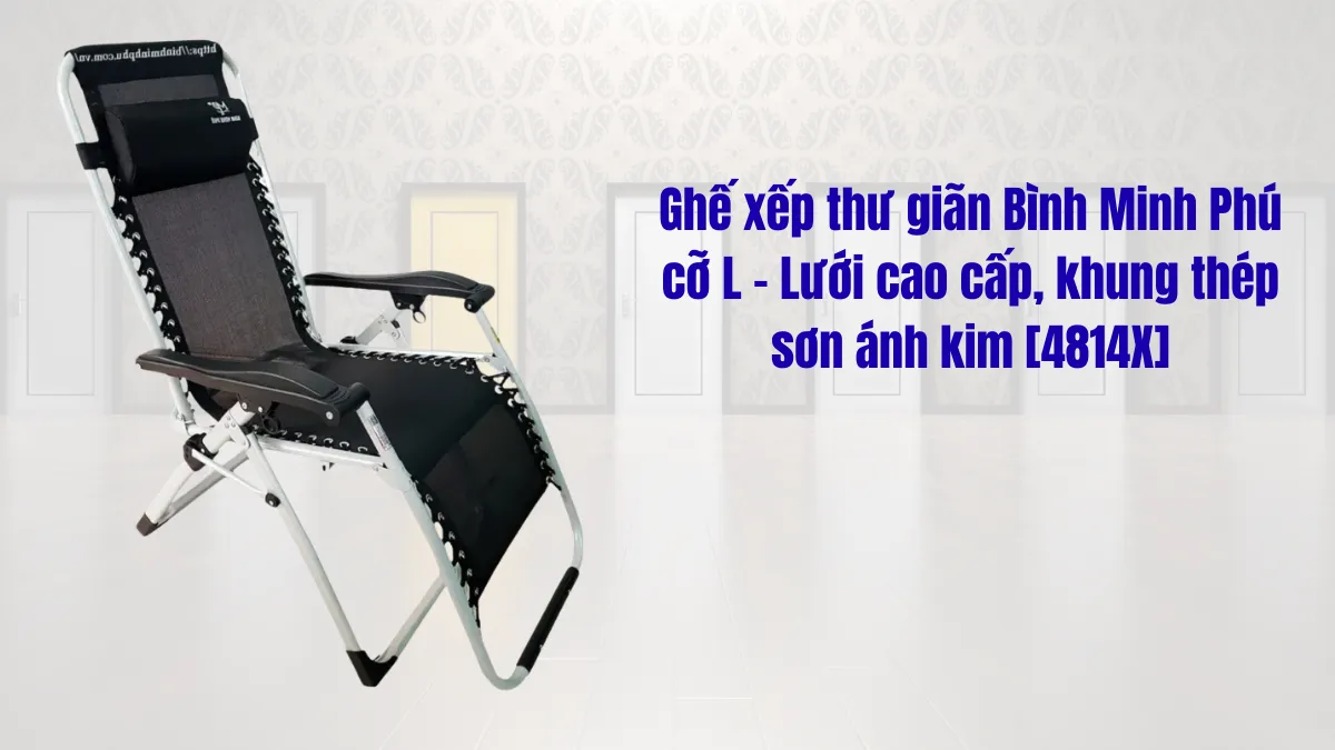  Ghế vừa ngồi vừa nằm lưới cao cấp, khung thép sơn ánh kim [4814X] 
