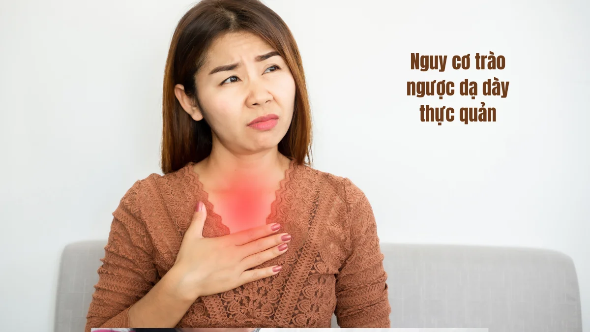 Tăng nguy cơ trào ngược