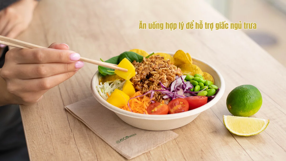 Ăn uống hợp lí sẽ giúp hỗ trợ giấc ngủ tốt hơn
