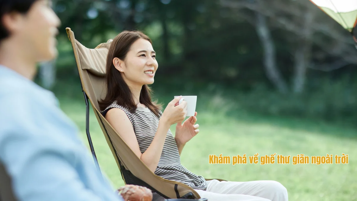 Khám phá ghế thư giãn ngoài trời