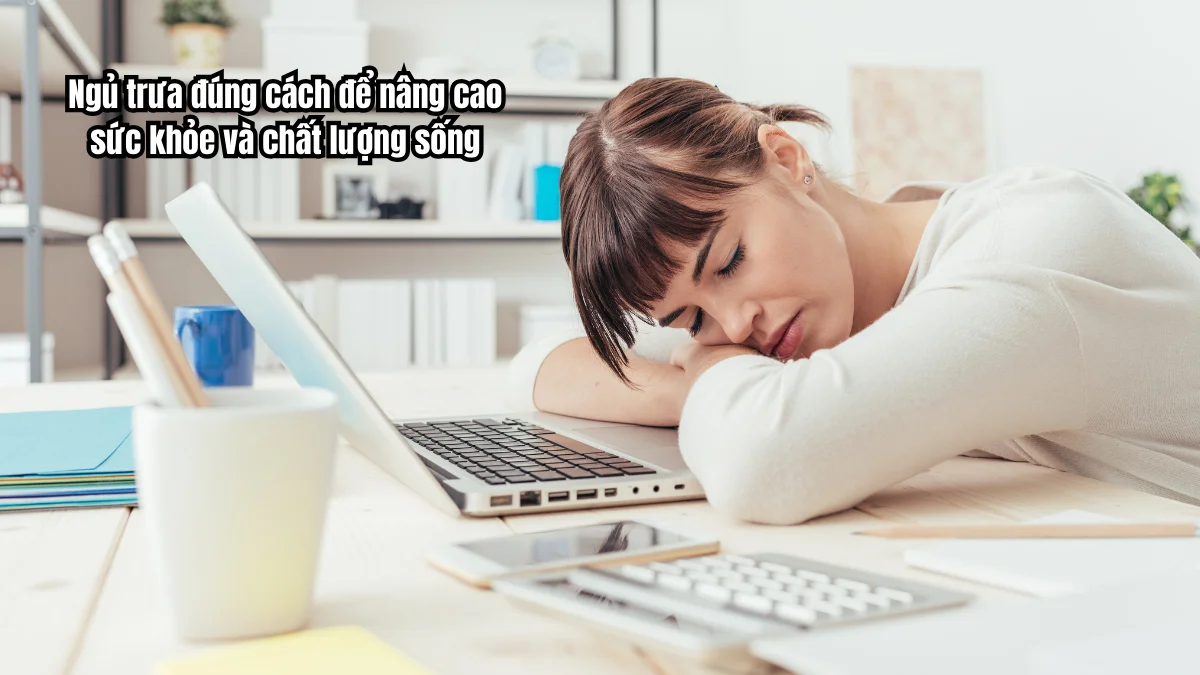 Bí quyết để có giấc ngủ trưa